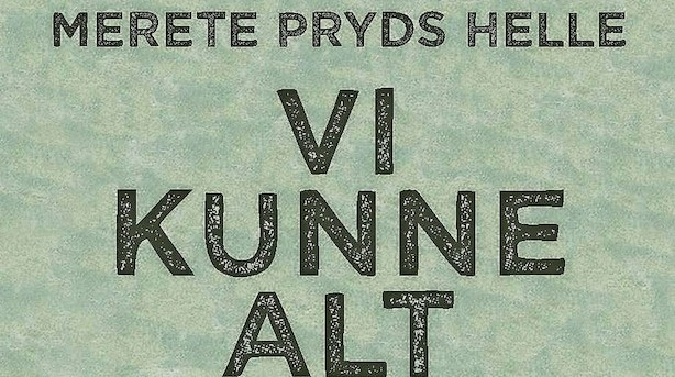 Merete Pryds Helle er mesterlig i sin nye roman